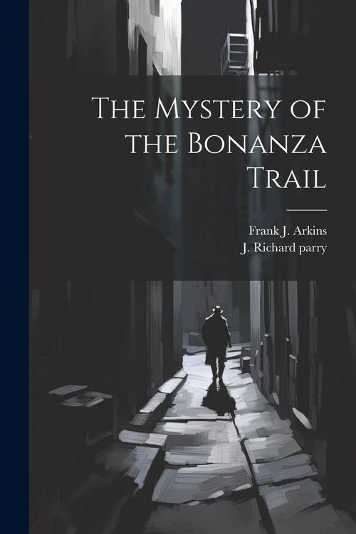Produktbild: The Mystery of the Bonanza Trail