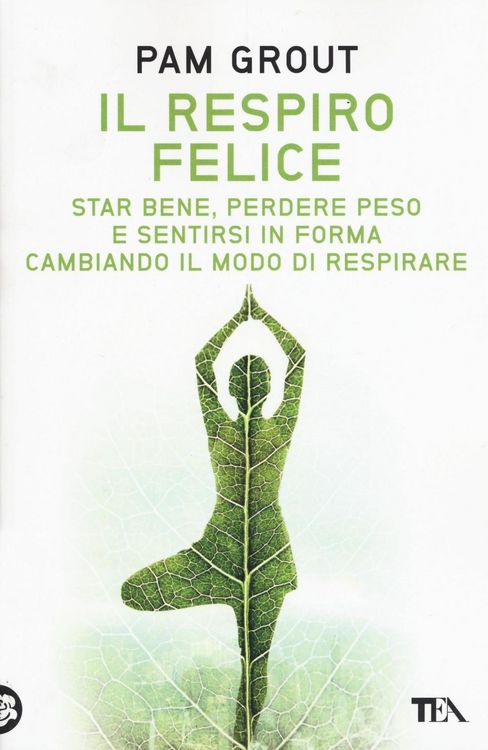 Produktbild: Il respiro felice. Star bene, perdere peso e sentirsi in forma cambiando il modo di respirare