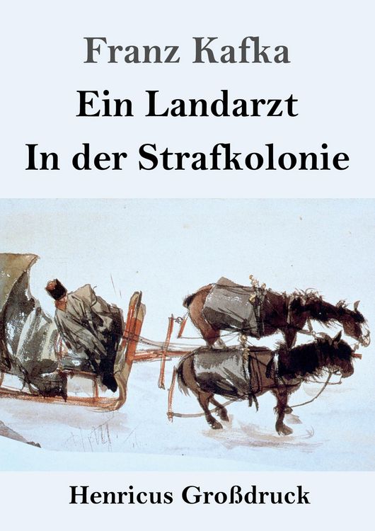 Produktbild: Ein Landarzt / In der Strafkolonie (Gro&szlig;druck)
