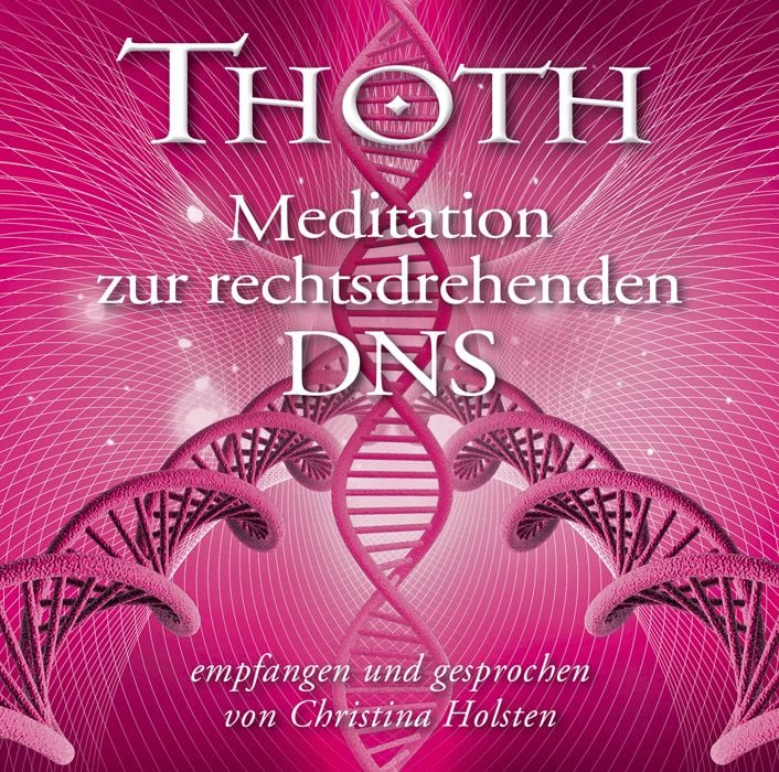 Produktbild: Thoth: Meditation zur rechtsdrehenden DNA