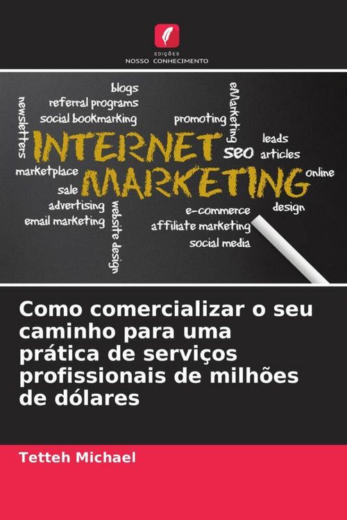 Produktbild: Como comercializar o seu caminho para uma pr&aacute;tica de servi&ccedil;os profissionais de milh&otilde;es de d&oacute;lares