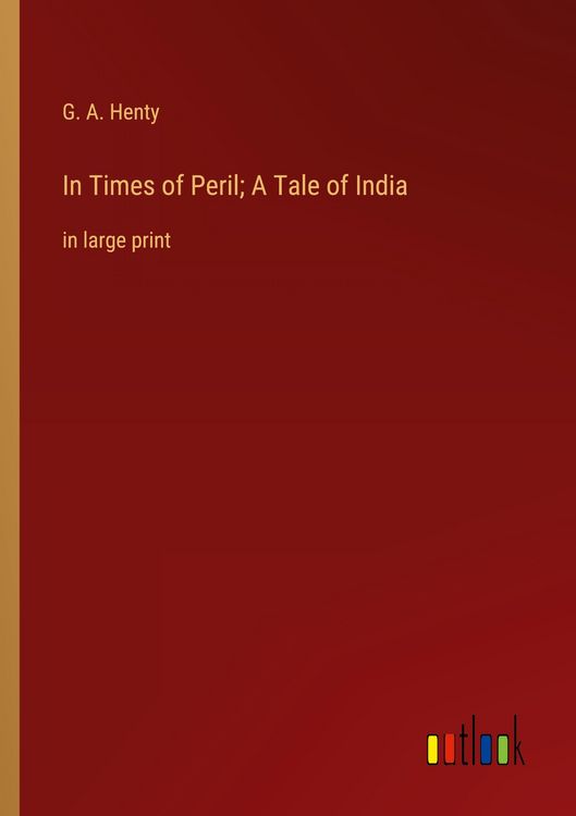 Produktbild: In Times of Peril; A Tale of India