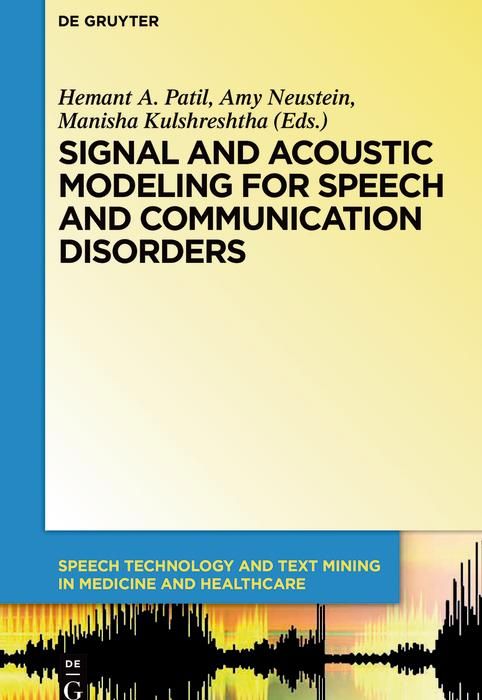 Bild vom Artikel Signal and Acoustic Modeling for Speech and Communication Disorders vom Autor Hemant A. Patil