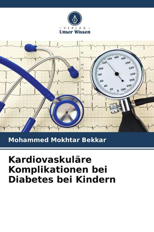 Produktbild: Kardiovaskul&auml;re Komplikationen bei Diabetes bei Kindern