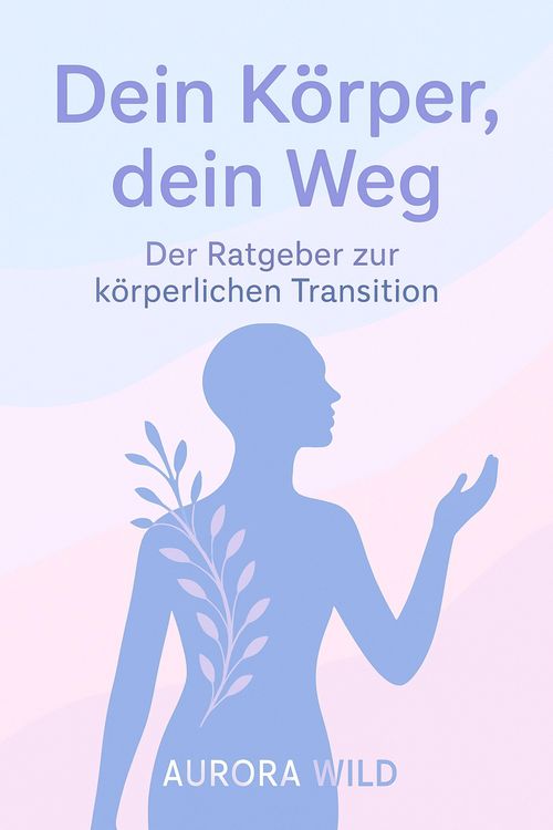 Produktbild: Dein K&ouml;rper, dein Weg: