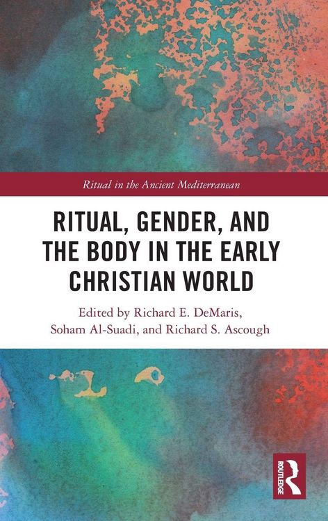 Produktbild: Ritual, Gender, and the Body in the Early Christian World