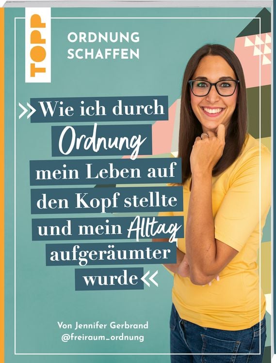 Produktbild: Ordnung schaffen. Wie ich durch Ordnung mein Leben auf den Kopf stellte und mein Alltag aufger&auml;umter wurde