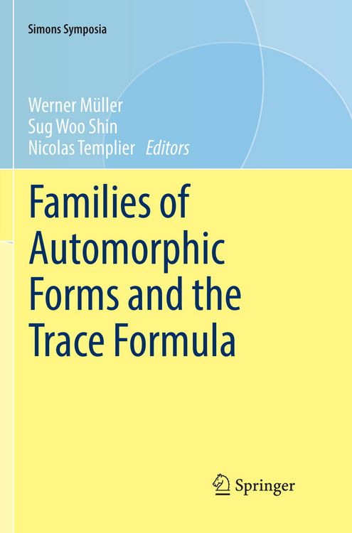 Produktbild: Families of Automorphic Forms and the Trace Formula