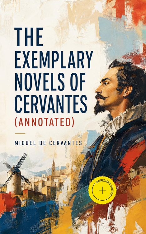 Produktbild: The Exemplary Novels of Cervantes (Annotated)