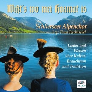 Produktbild: Schlierseer Alpenchor: Wi&szlig;t's wo mei Hoamat is