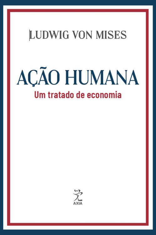 Produktbild: A&ccedil;&atilde;o humana: Um tratado de economia