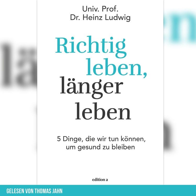 Produktbild: Richtig leben, l&auml;nger leben