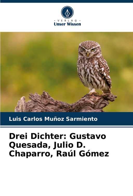 Produktbild: Drei Dichter: Gustavo Quesada, Julio D. Chaparro, Ra&uacute;l G&oacute;mez