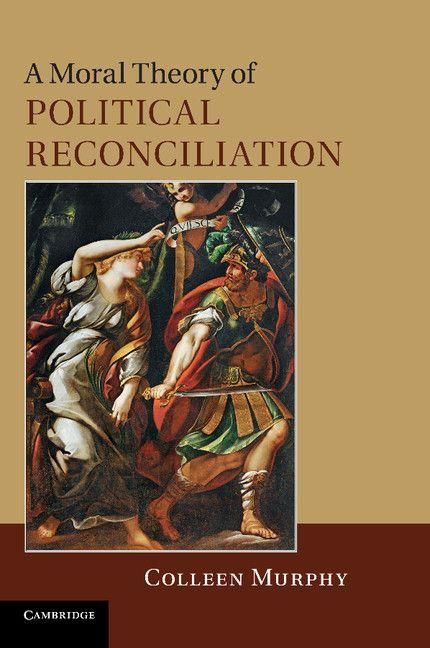 Produktbild: A Moral Theory of Political Reconciliation