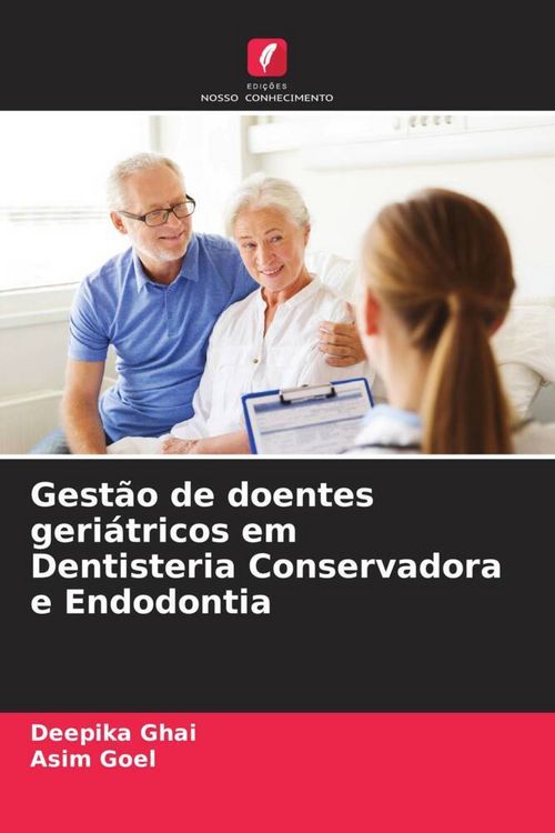 Produktbild: Gest&atilde;o de doentes geri&aacute;tricos em Dentisteria Conservadora e Endodontia