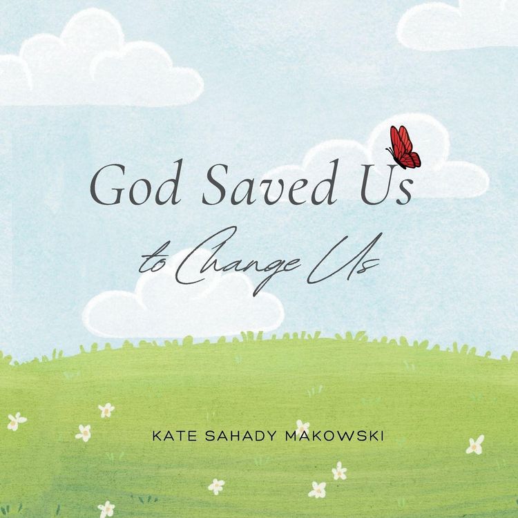 Produktbild: God Saved Us to Change Us