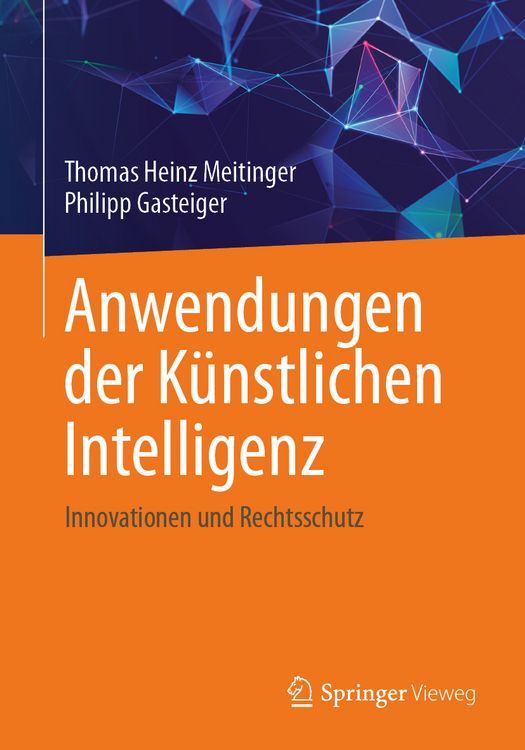 Produktbild: Anwendungen der K&uuml;nstlichen Intelligenz. Innovationen und Rechtsschutz