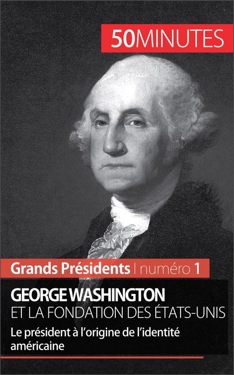 Produktbild: George Washington et la fondation des &Eacute;tats-Unis