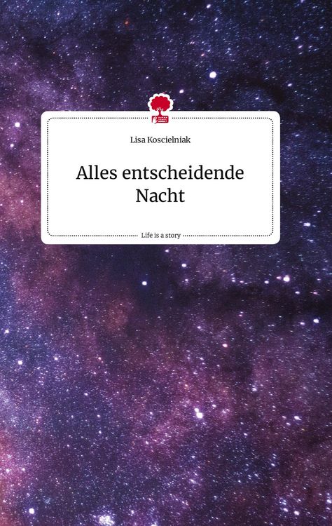 Produktbild: Alles entscheidende Nacht. Life is a Story - story.one
