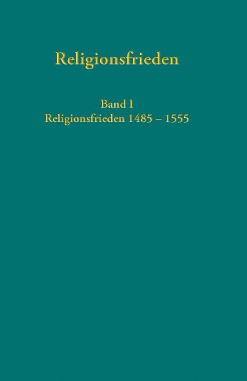 Produktbild: Europ&auml;ische Religionsfrieden in der Fr&uuml;hen Neuzeit - Quellen