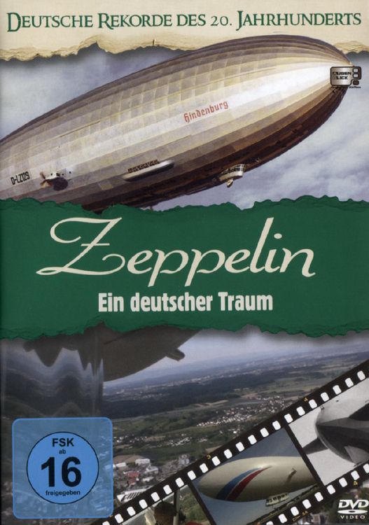 Produktbild: Zeppelin - Ein deutscher Traum - Deutsche Rekorde des 20. Jahrhunderts 2