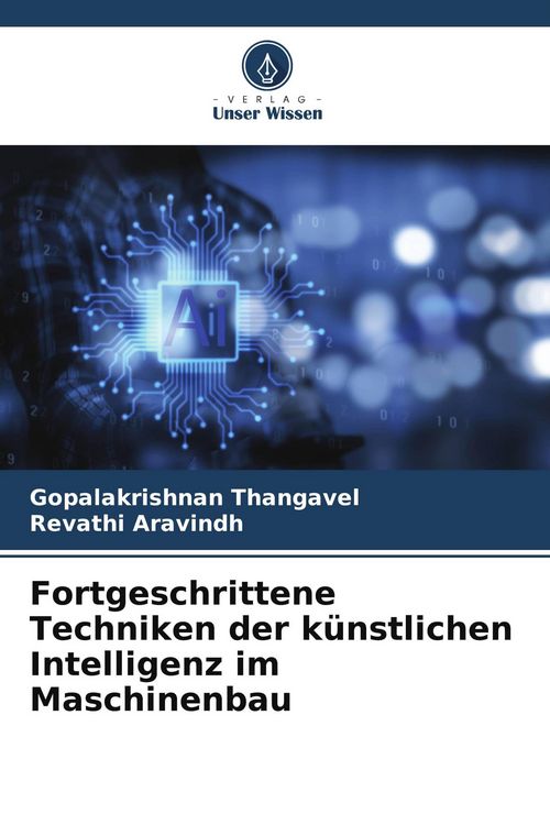Produktbild: Fortgeschrittene Techniken der k&uuml;nstlichen Intelligenz im Maschinenbau