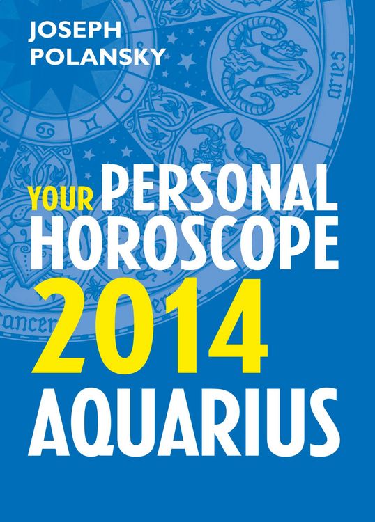 Produktbild: Aquarius 2014: Your Personal Horoscope