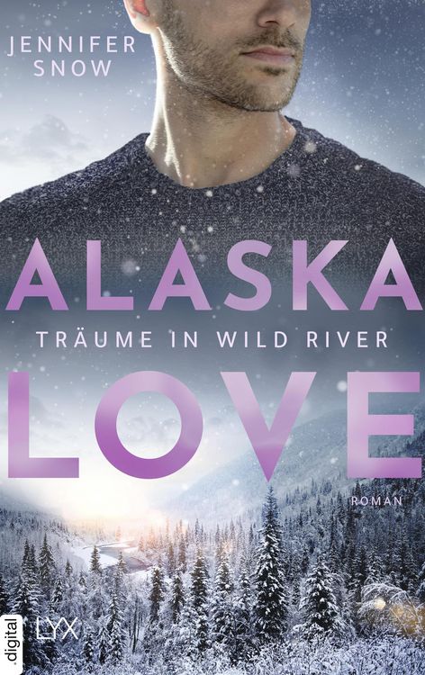 Produktbild: Alaska Love - Tr&auml;ume in Wild River