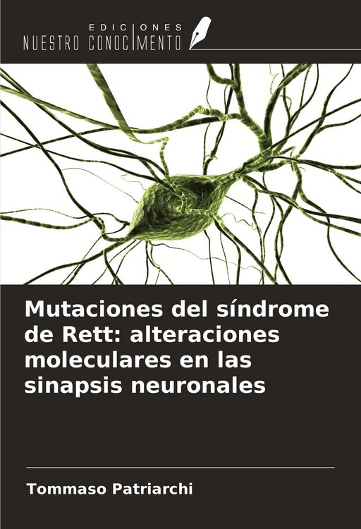 Produktbild: Mutaciones del s&iacute;ndrome de Rett: alteraciones moleculares en las sinapsis neuronales