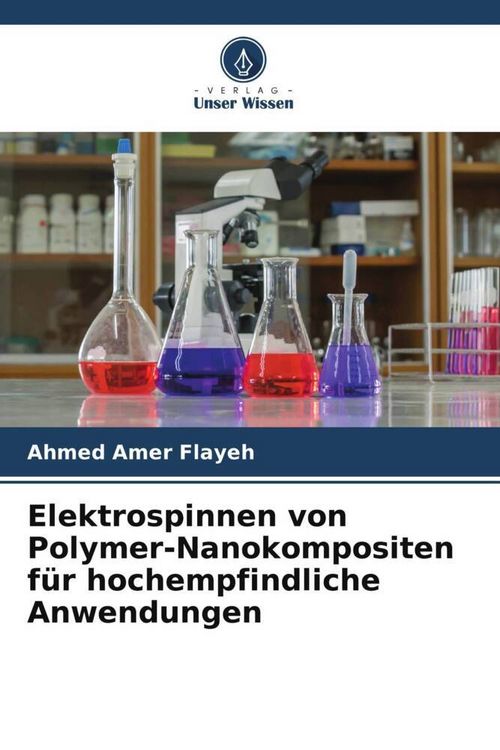Produktbild: Elektrospinnen von Polymer-Nanokompositen f&uuml;r hochempfindliche Anwendungen