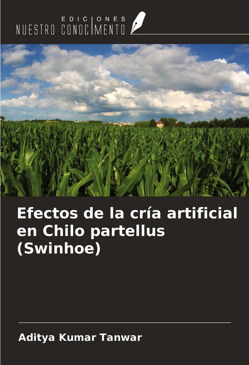 Produktbild: Efectos de la cr&iacute;a artificial en Chilo partellus (Swinhoe)