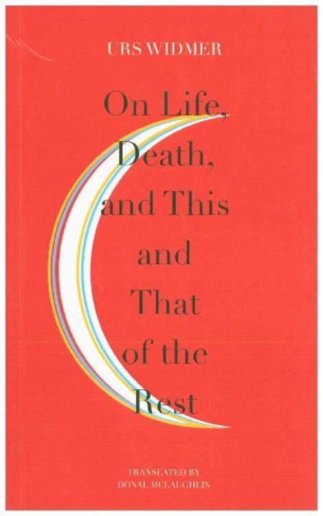 Produktbild: On Life, Death, and This and That of the Rest: The Frankfurt Lectures on Poetics