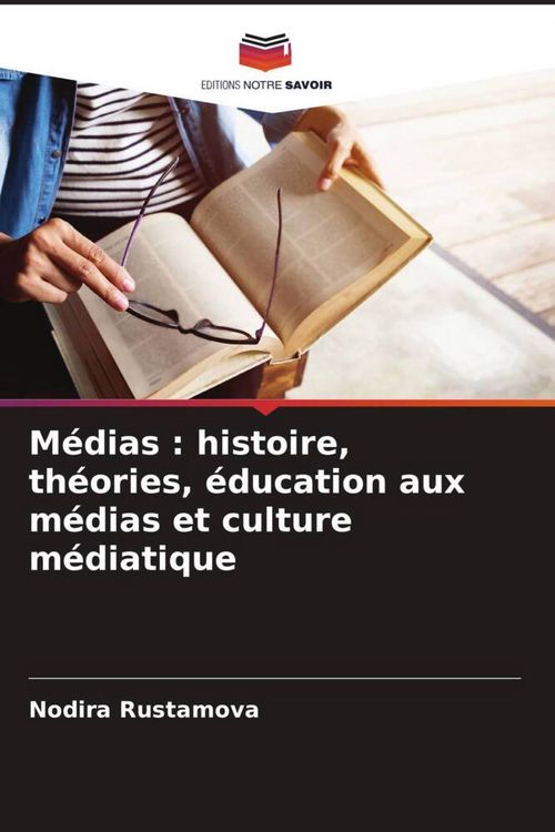 Produktbild: M&eacute;dias : histoire, th&eacute;ories, &eacute;ducation aux m&eacute;dias et culture m&eacute;diatique