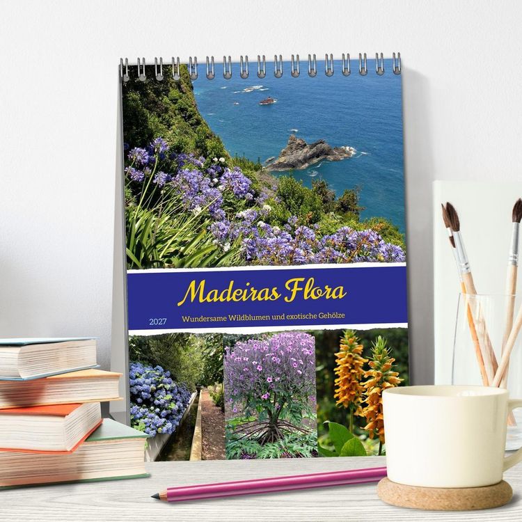 Produktbild: Madeiras Flora. Wundersame Wildblumen und exotische Geh&ouml;lze (Tischkalender 2027 DIN A5 hoch), CALVENDO Monatskalender
