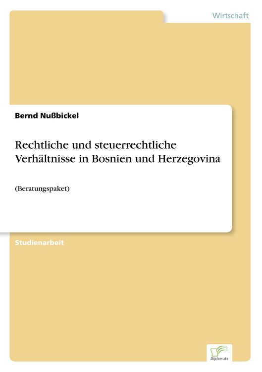 Produktbild: Rechtliche und steuerrechtliche Verh&auml;ltnisse in Bosnien und Herzegovina