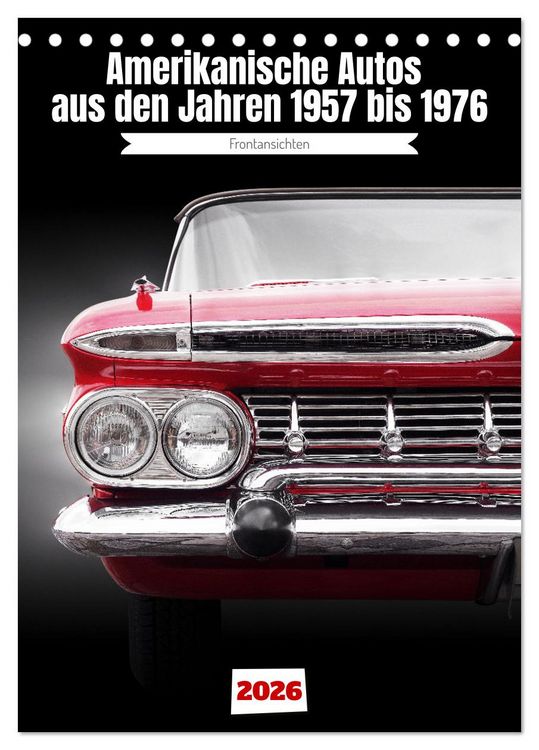 Produktbild: Amerikanische Autos aus den Jahren 1957 bis 1976 Frontansichten (Tischkalender 2026 DIN A5 hoch), CALVENDO Monatskalender