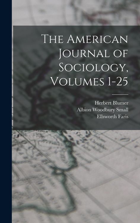 Produktbild: The American Journal of Sociology, Volumes 1-25