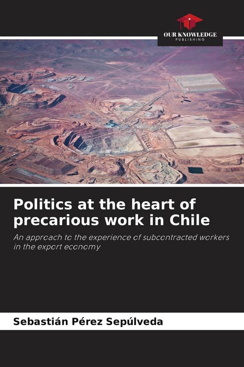 Produktbild: Politics at the heart of precarious work in Chile