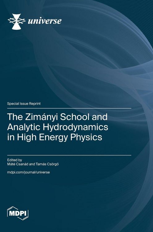 Produktbild: The Zim&aacute;nyi School and Analytic Hydrodynamics in High Energy Physics