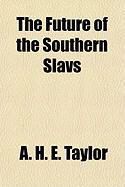 Produktbild: The Future of the Southern Slavs