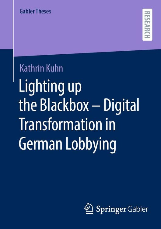 Produktbild: Lighting up the Blackbox - Digital Transformation in German Lobbying