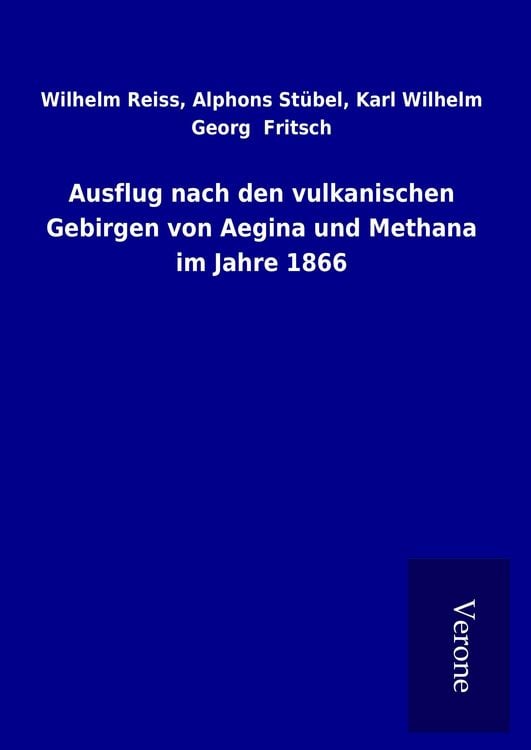Produktbild: Ausflug nach den vulkanischen Gebirgen von Aegina und Methana im Jahre 1866