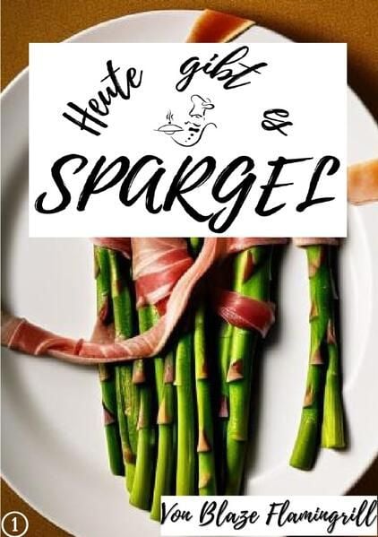 Produktbild: Heute gibt es / Heute gibt es - Spargel