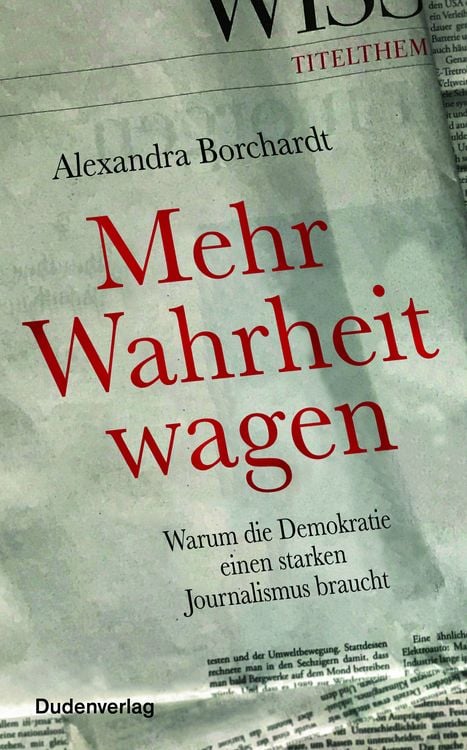 Bild vom Artikel Mehr Wahrheit wagen vom Autor Alexandra Borchardt