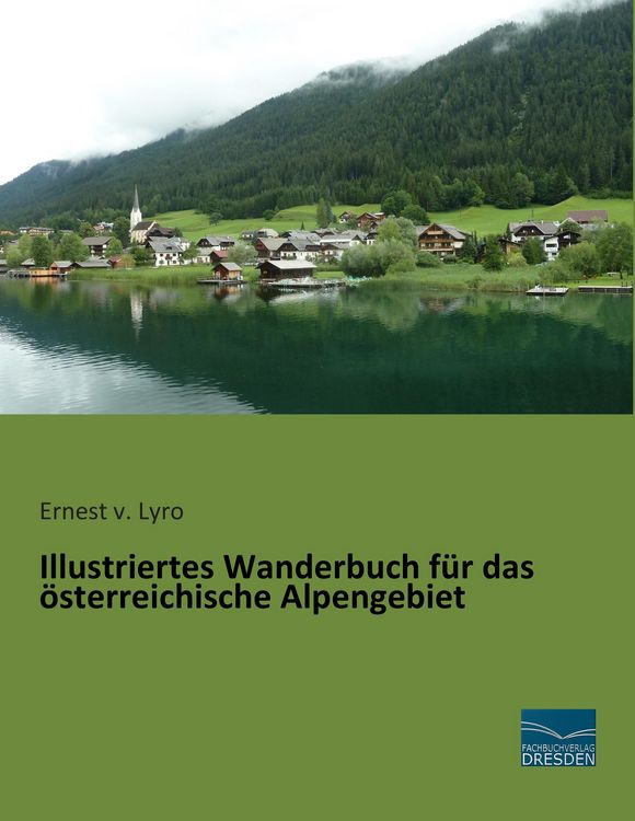 Produktbild: Illustriertes Wanderbuch f&uuml;r das &ouml;sterreichische Alpengebiet