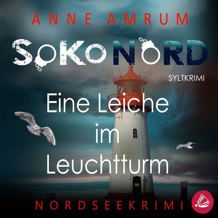 Produktbild: SoKo Nord - Eine Leiche im Leuchtturm: Syltkrimi Nordseekrimi (Nur bei uns!)