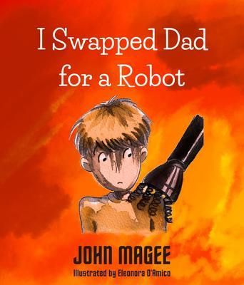 Produktbild: I Swapped Dad for a Robot