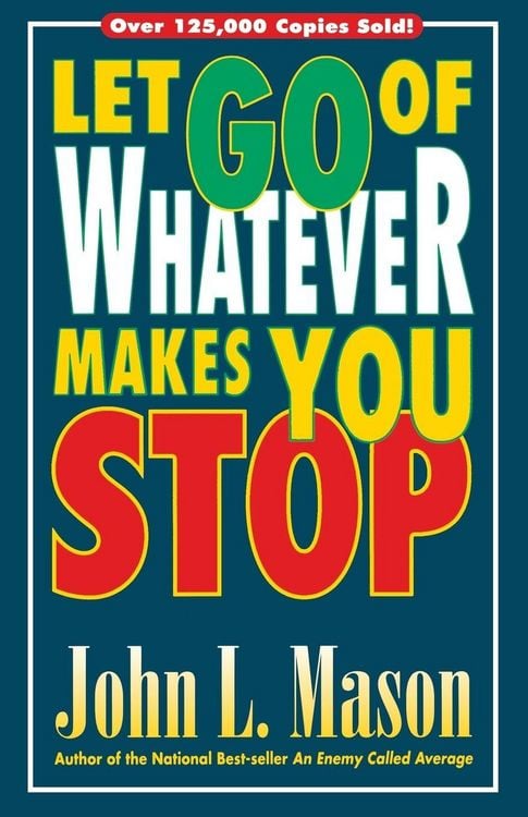Produktbild: Let Go of Whatever Makes You Stop