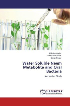 Produktbild: Kapila, R: Water Soluble Neem Metabolite and Oral Bacteria