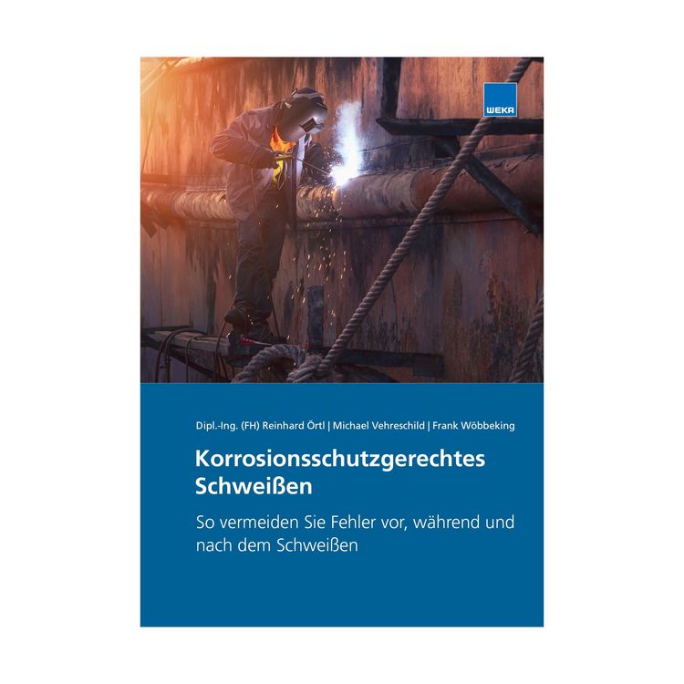 Produktbild: Korrosionsschutzgerechtes Schwei&szlig;en